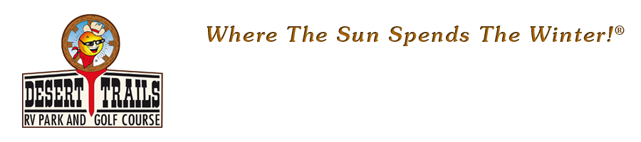Desert Trails RV Park and Golf Course logo. (Where the Sun Spends the Winter)